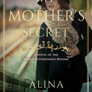 My Mother's Secret: A Novel of the Jewish Autonomous Region (Audiobook)